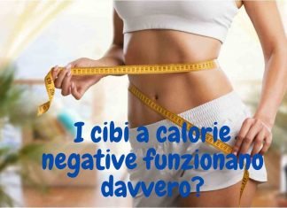 Dimagrire con i cibi a calorie negative