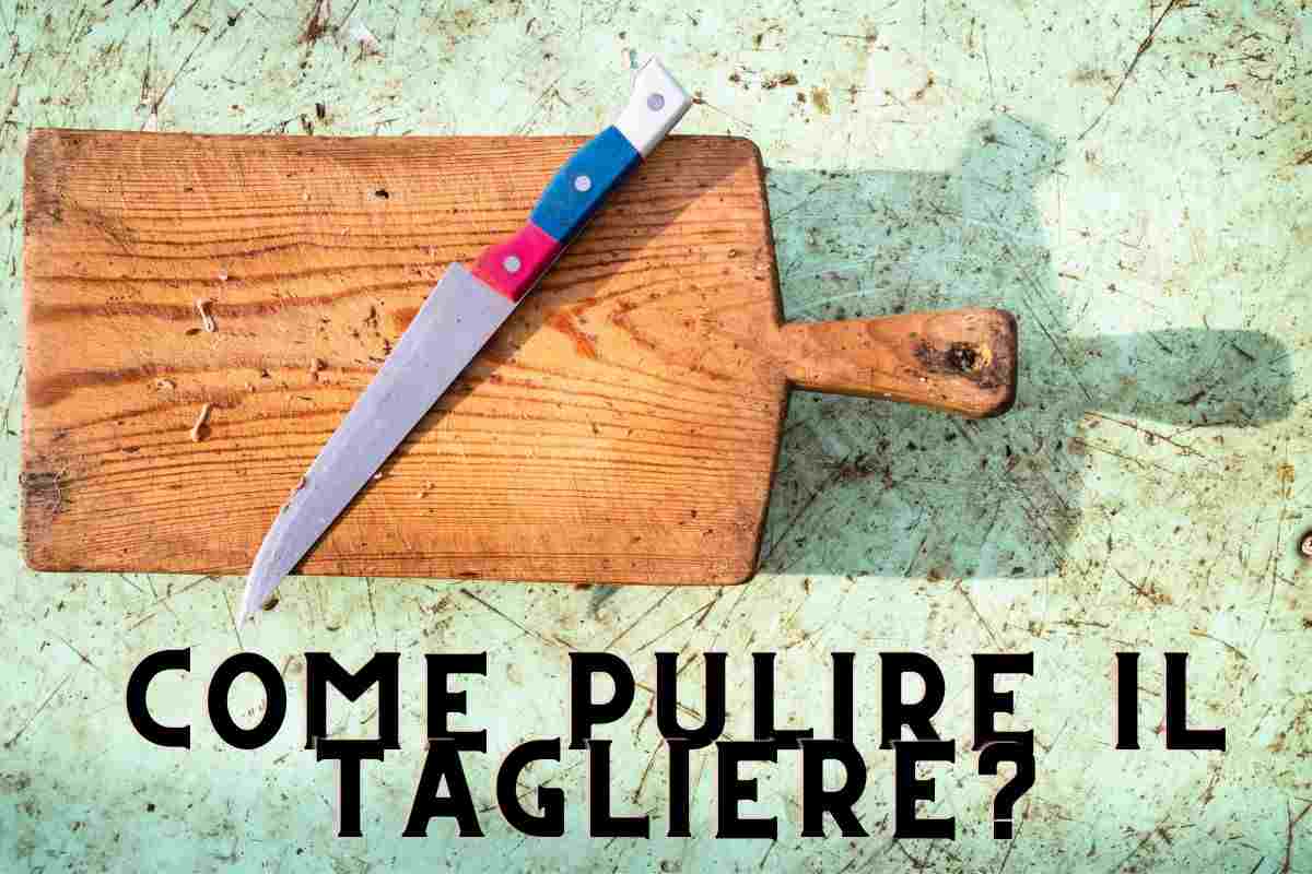 pulire tagliere metodo naturale 