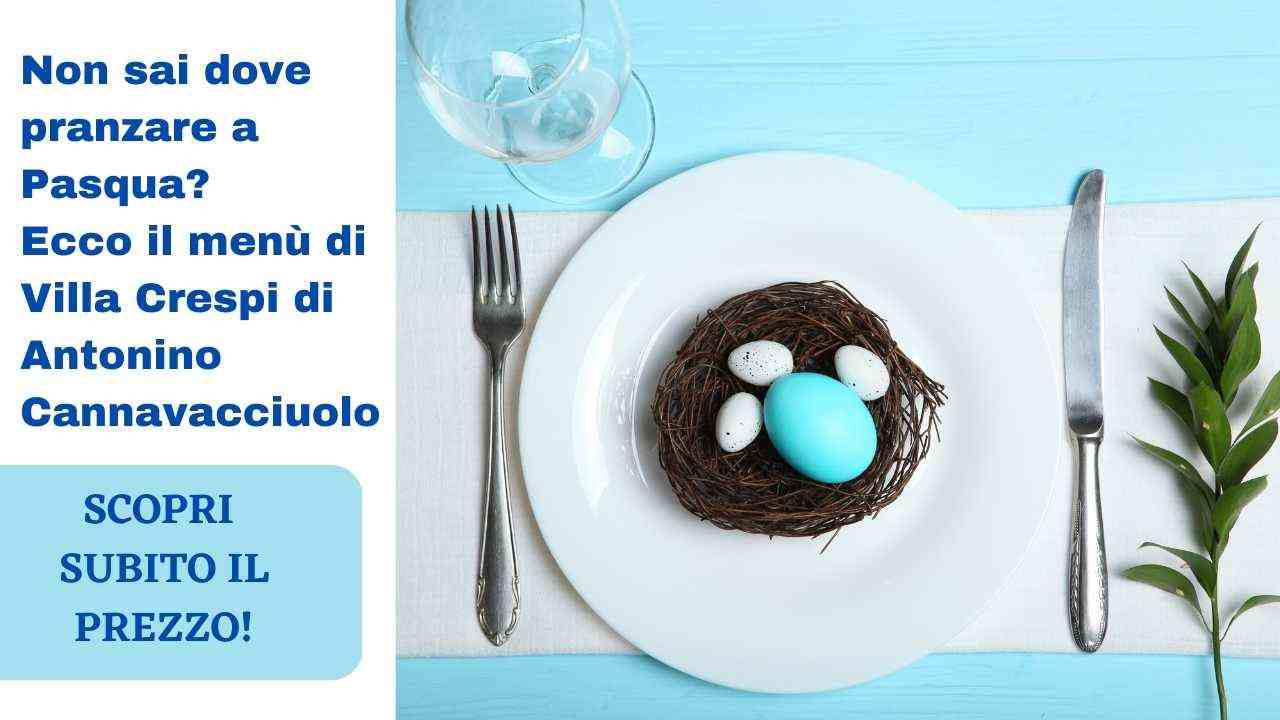 menù pasqua antonino cannavacciuolo