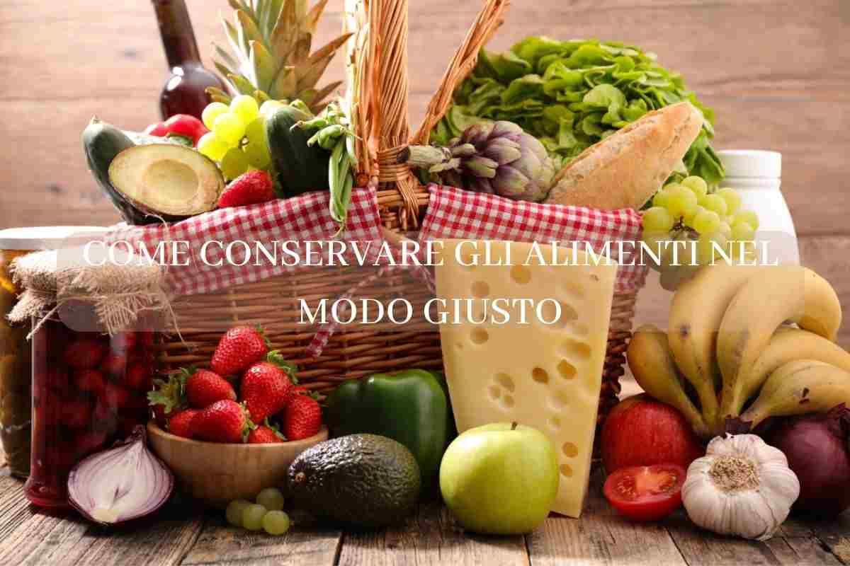 conservare alimenti nel modo giusto