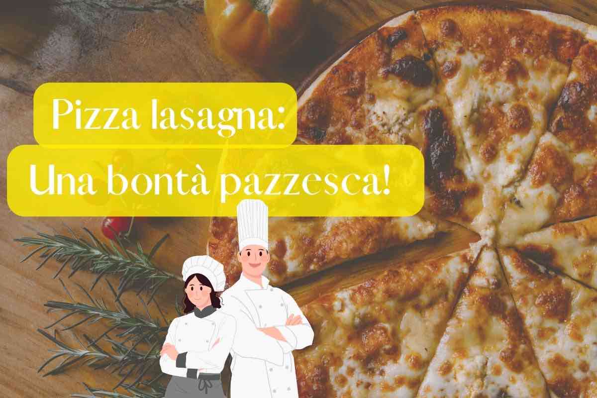 pizza lasagna, ricetta incredibile