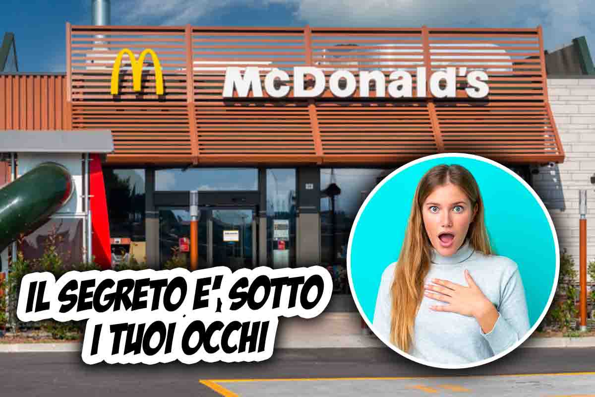 Il segreto del Mc Donald's? E' proprio sotto i tuoi occhi, ma non ci hai  mai fatto caso